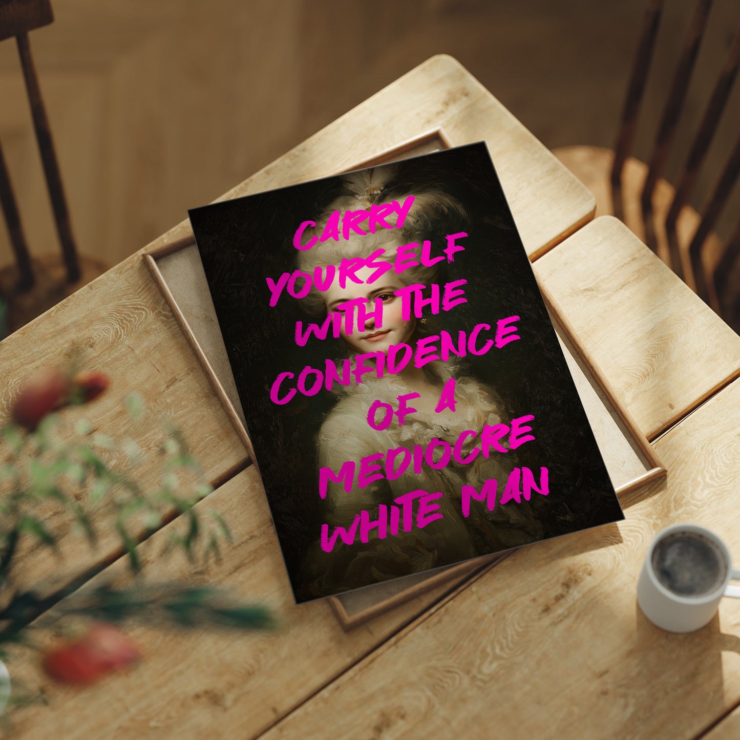 Carry Yourself With Confidence Art Print