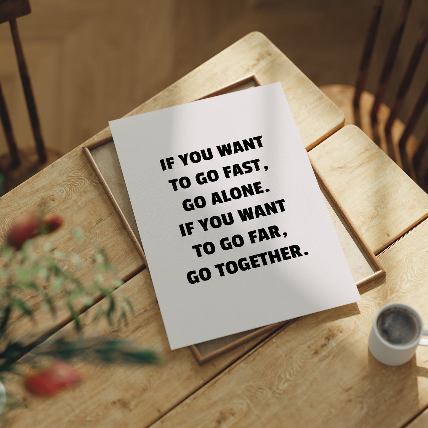 Go Fast Alone Go Far Together