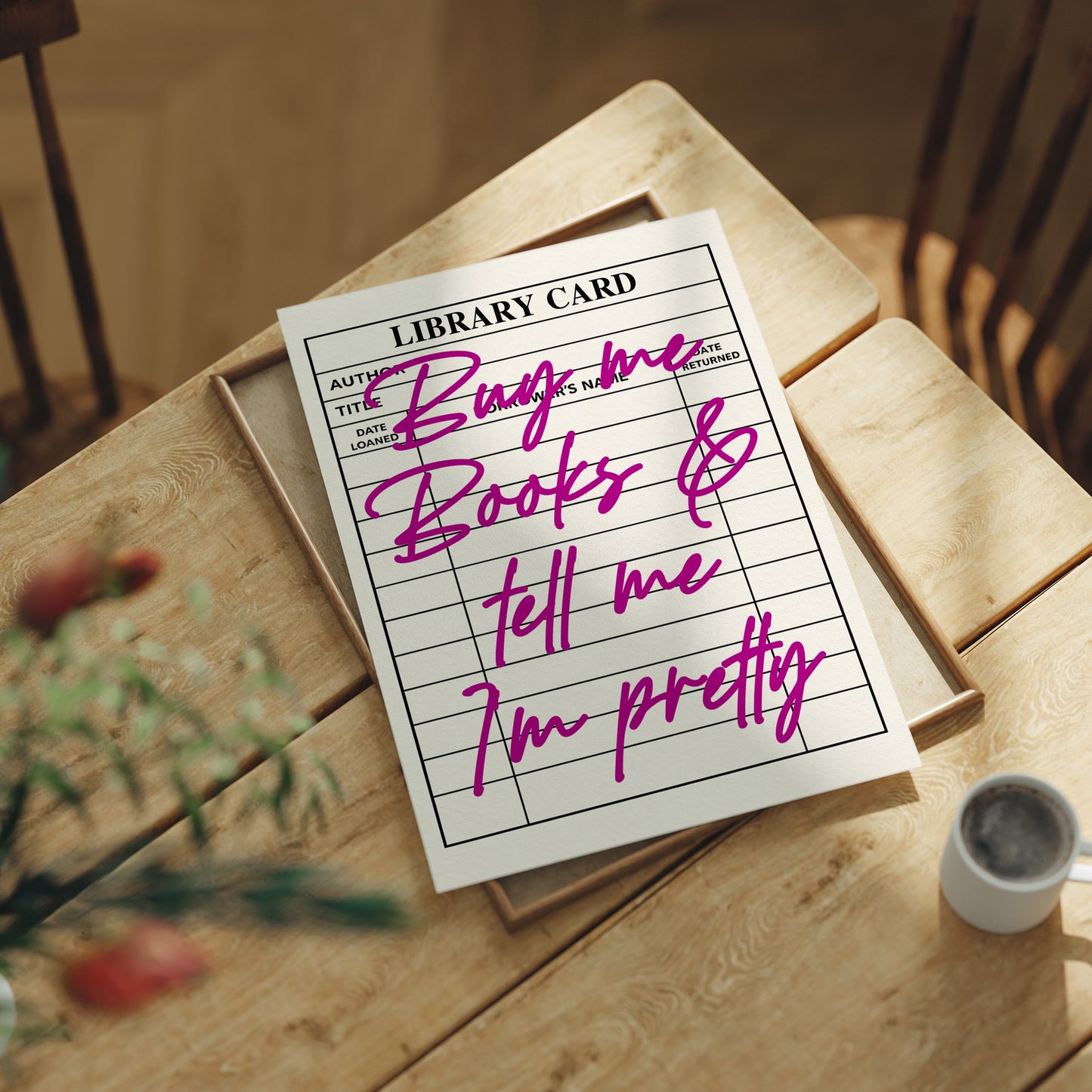 Buy Me Books and Tell Me I'm Pretty, Magenta