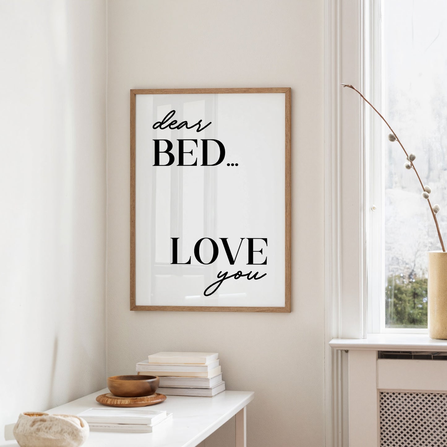 Dear Bed I Love You Quote