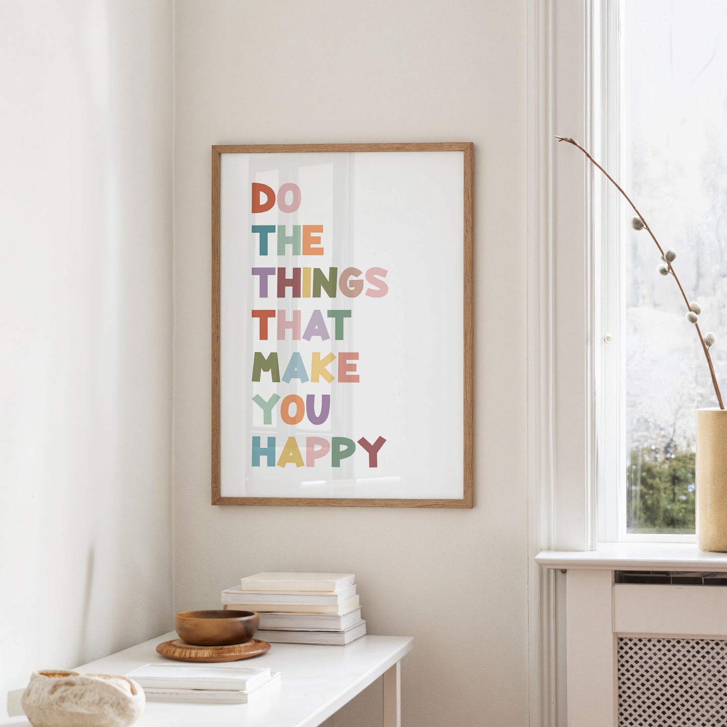 Do The Things That Make You Happy Quote Print