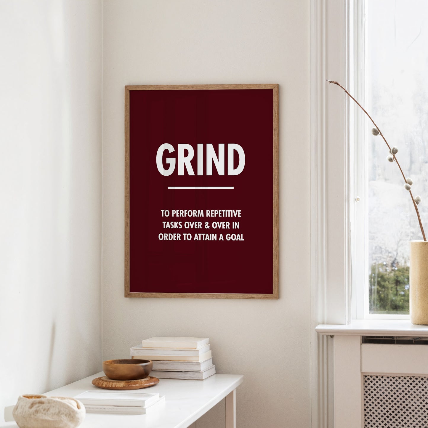 Grind Repetitive Tasks Goal Motivation Quote Print
