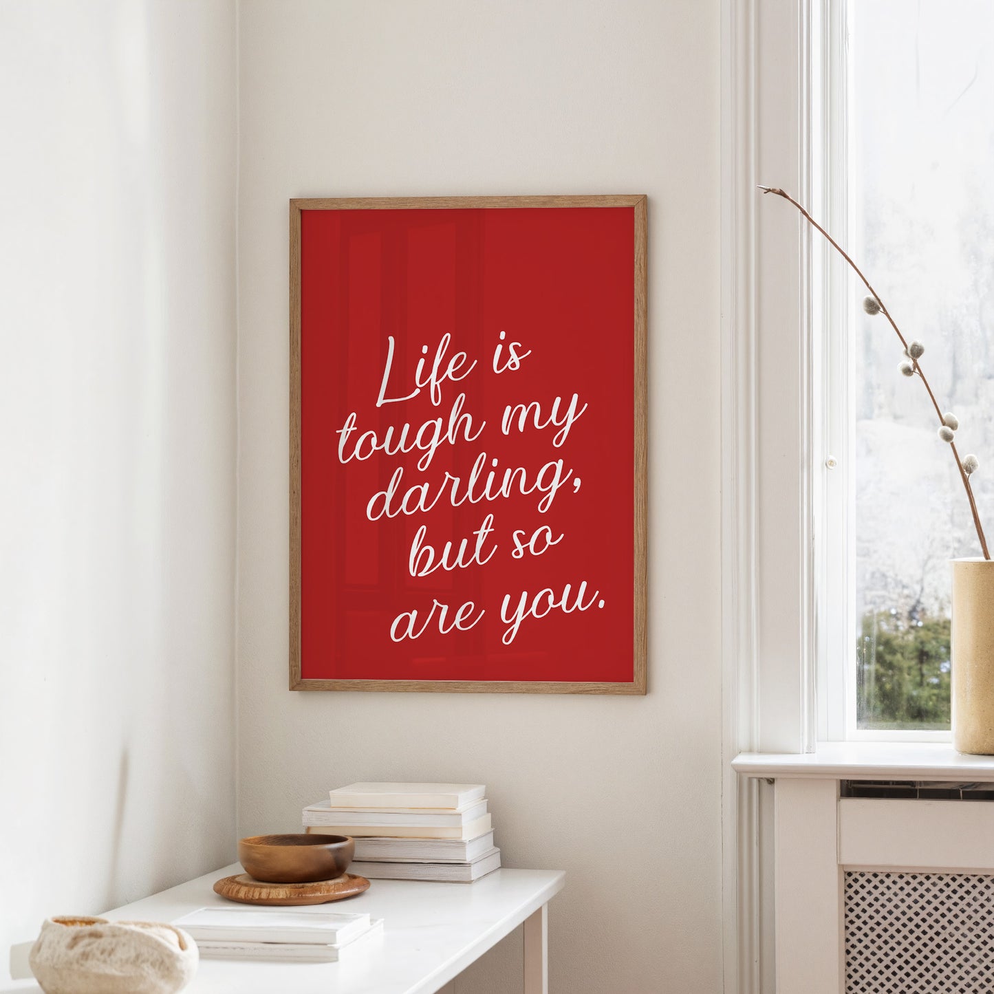 Life Is Tough Darling