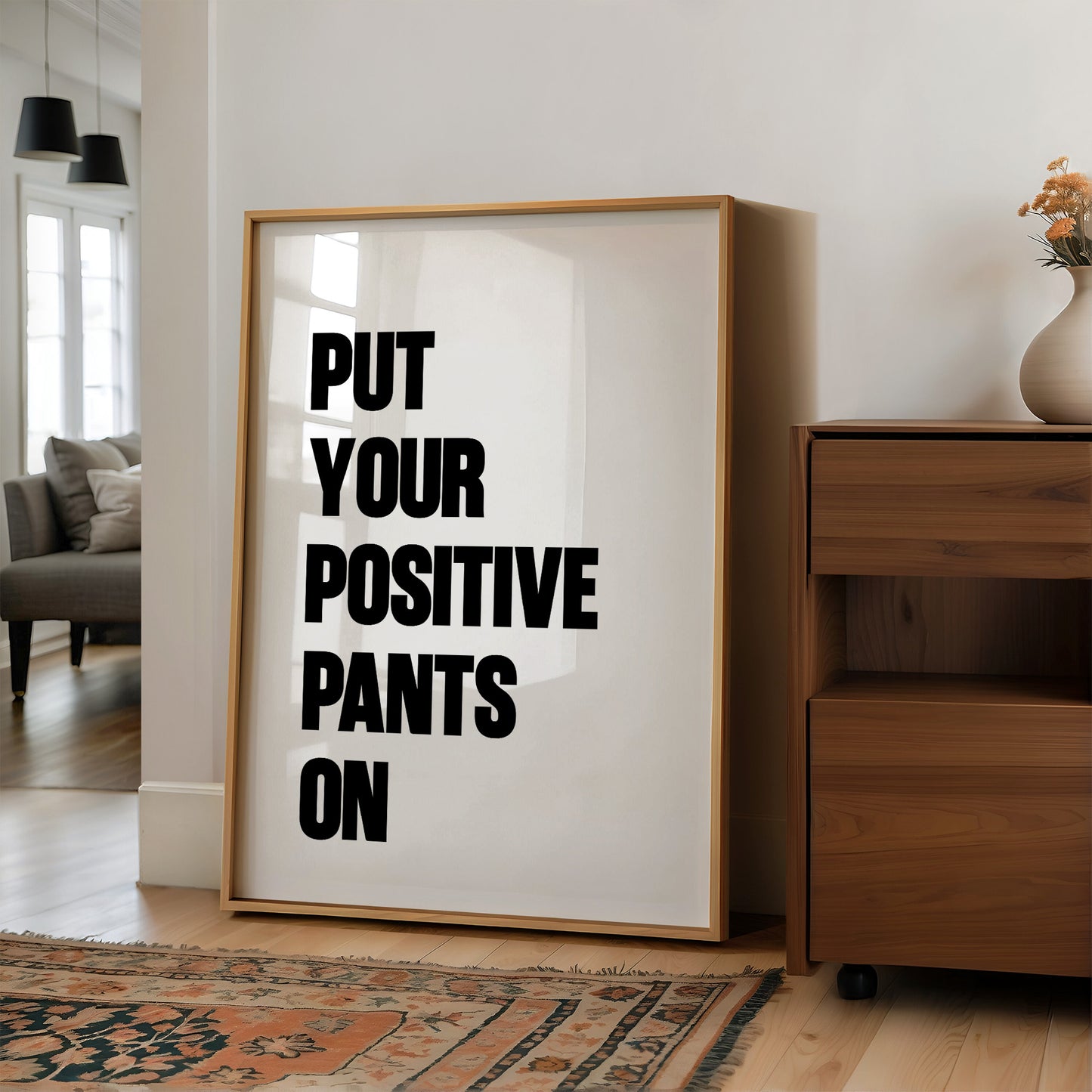 Put Your Positive Pants On