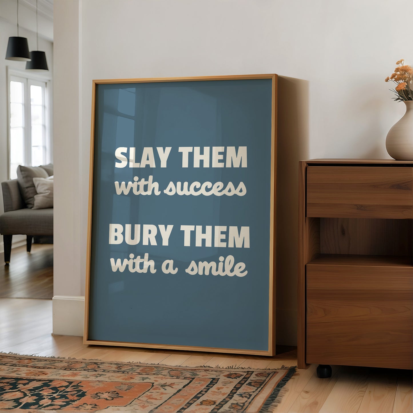 Slay Them With Success