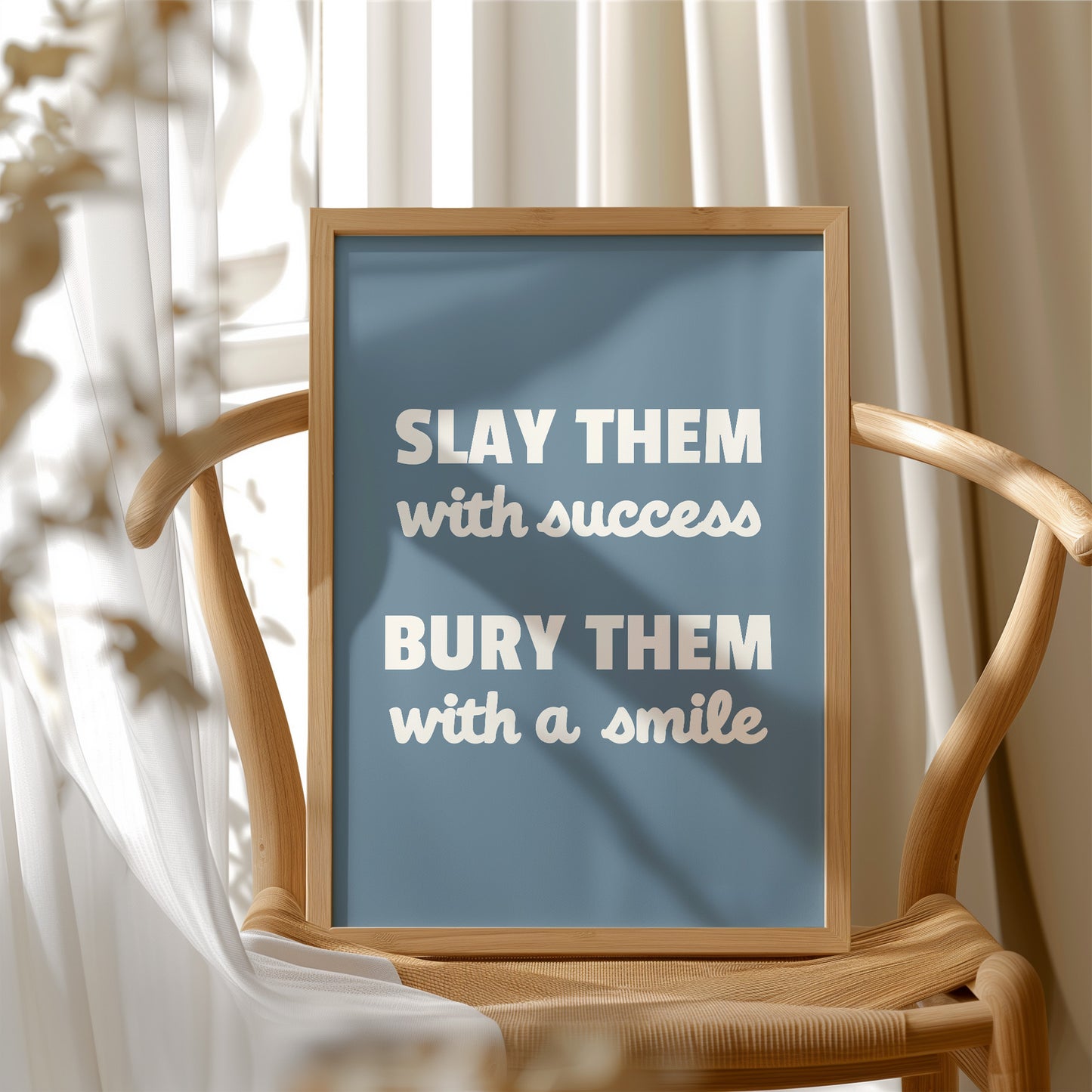 Slay Them With Success