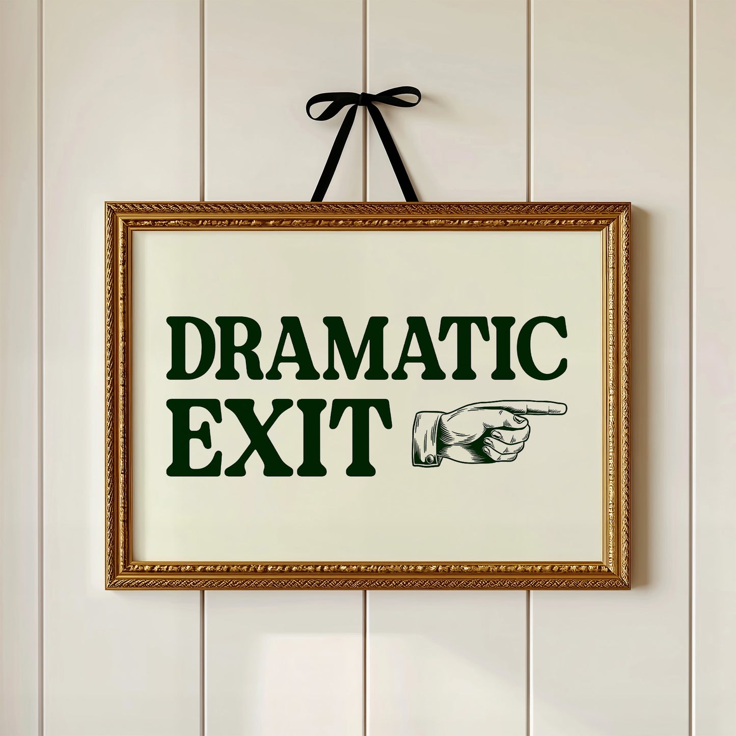 Dramatic Exit Only
