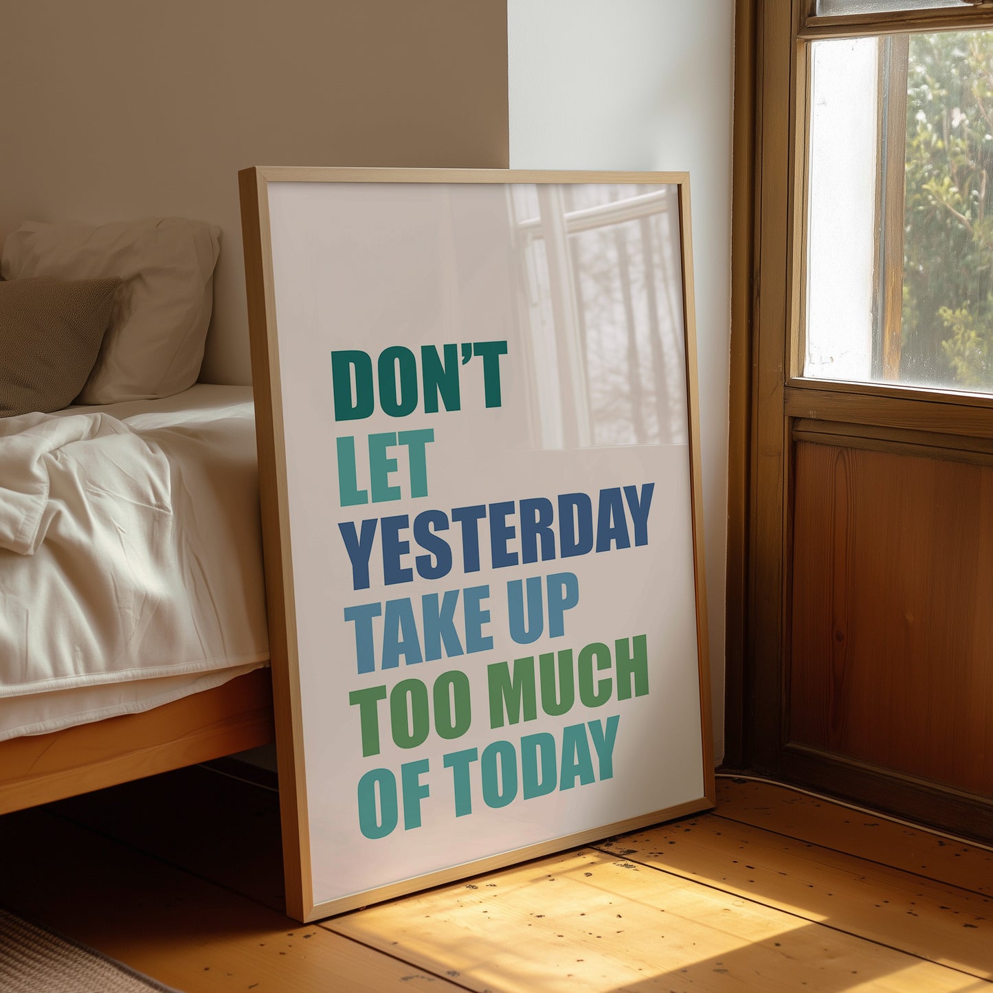 Don't Let Yesterday Win (Multicolor)