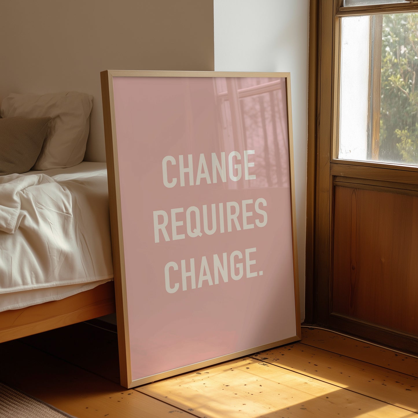 Change Requires Change Minimalist Quote Print
