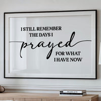 I Remember When This Was a Prayer