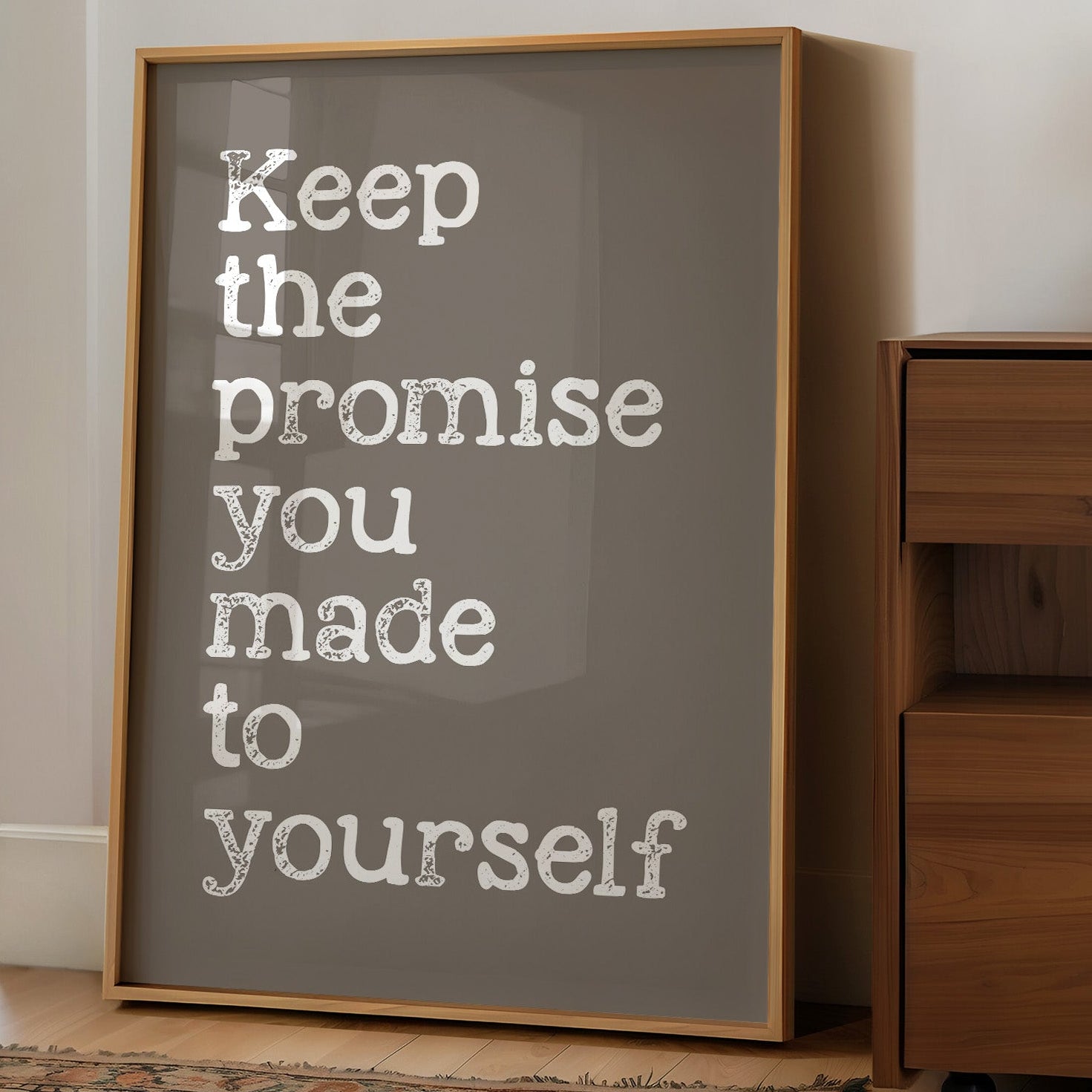 Keep the Promise You Made to Yourself on Taupe