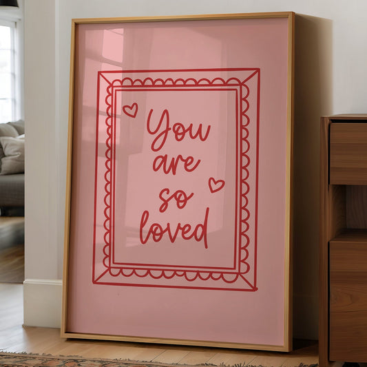 Affectionate Words: You are so Loved