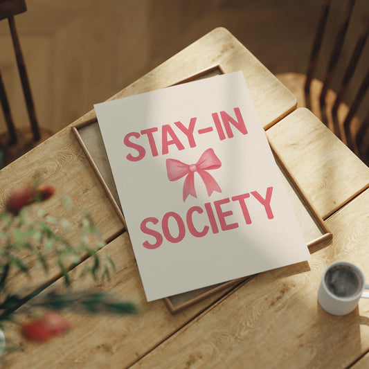 A Member of the Stay-In Society