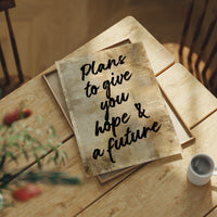 I Have to Give You Hope & a Future