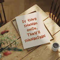 It Started as One Little Shenanigan