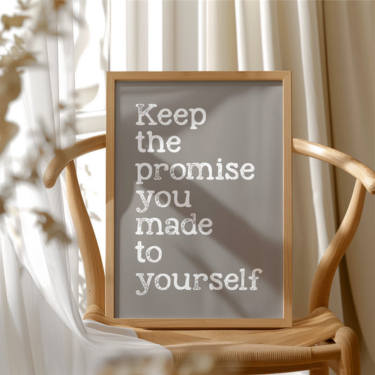 Keep the Promise You Made to Yourself on Taupe