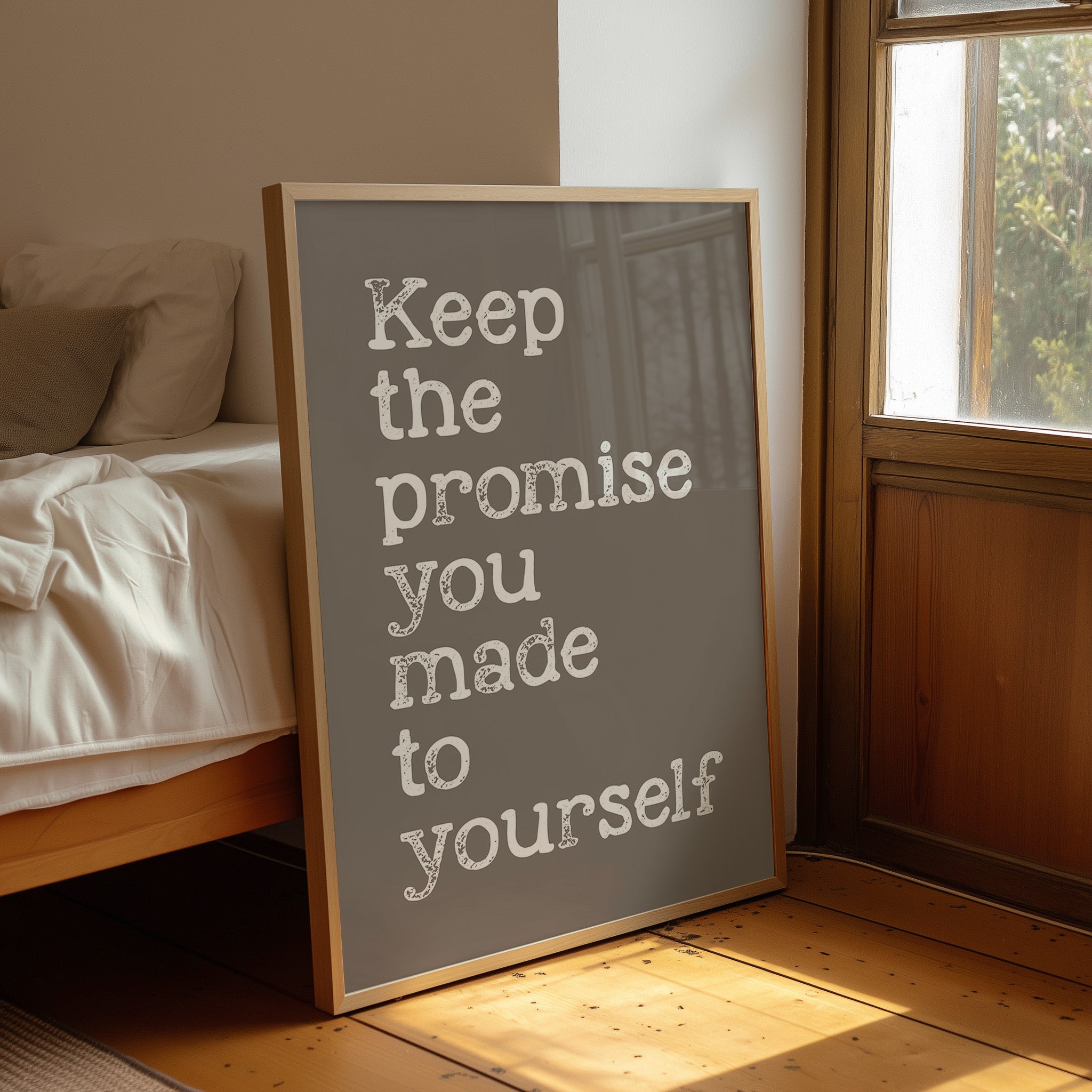 Keep the Promise You Made to Yourself on Taupe