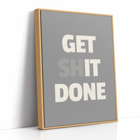 Get Shit Done