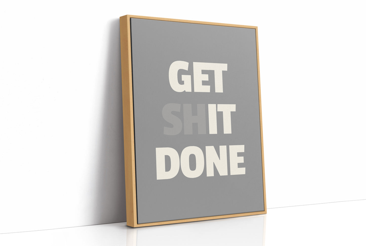 Get Shit Done