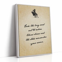 Took the Long Road Out — Classic Cowboy Script Print