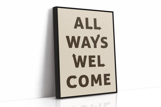 All Ways Welcome Modern Typography Print