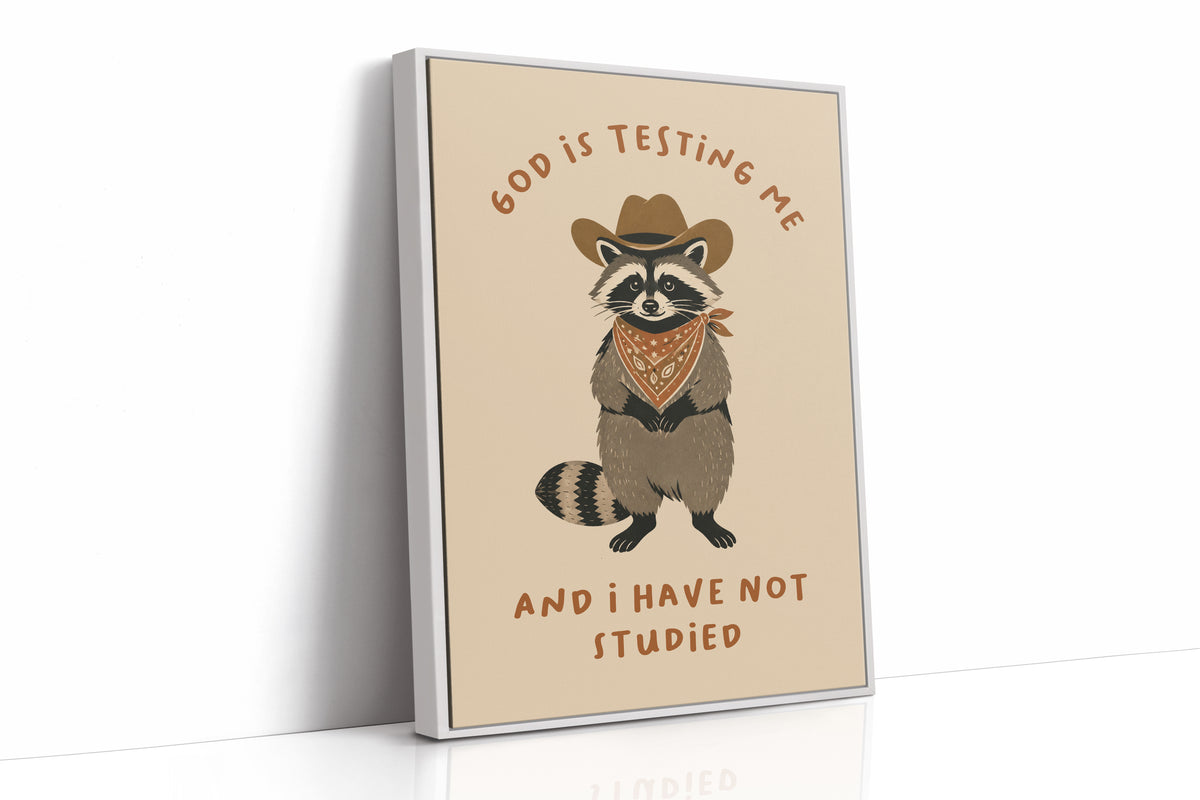 God Is Testing Me — Painterly Cowboy Raccoon Print