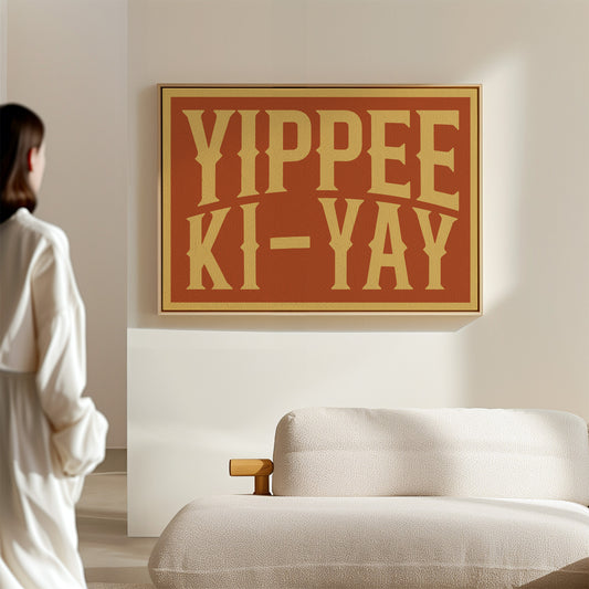 Yippee Ki-Yay Wild West Cheer Poster