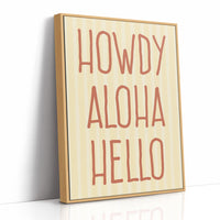 Howdy Aloha Hello