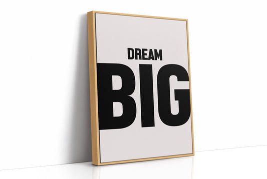 Dream Big Bold Minimal Typography