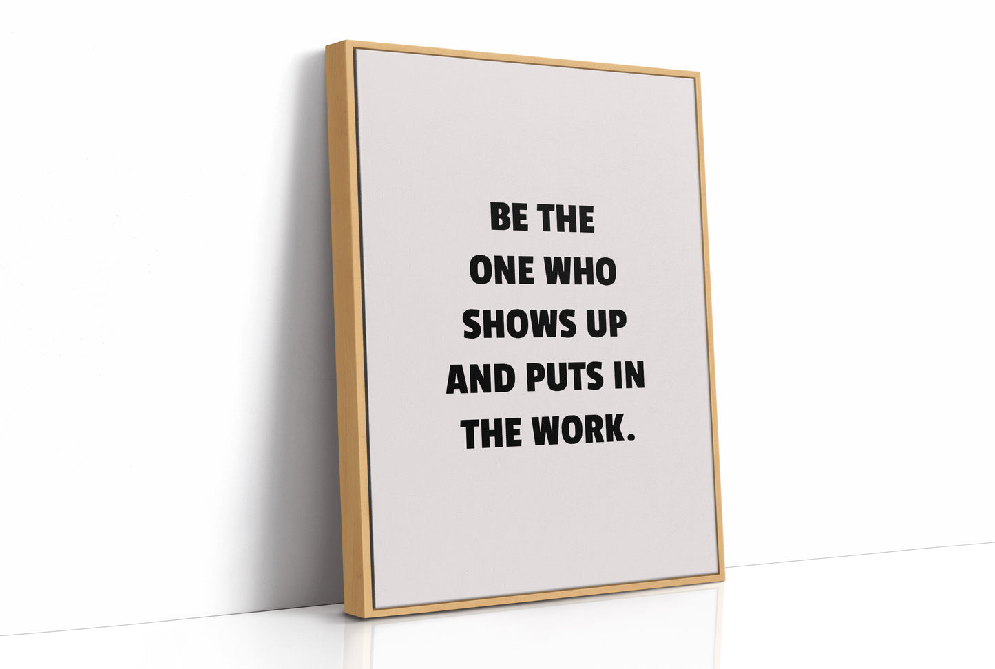Show Up And Do The Work