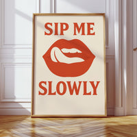 Sip Me Slowly Retro Lips Print