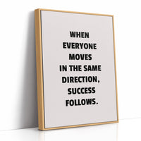 Success Follows Unified Direction