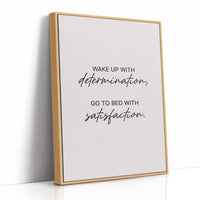 Determination In Satisfaction Out