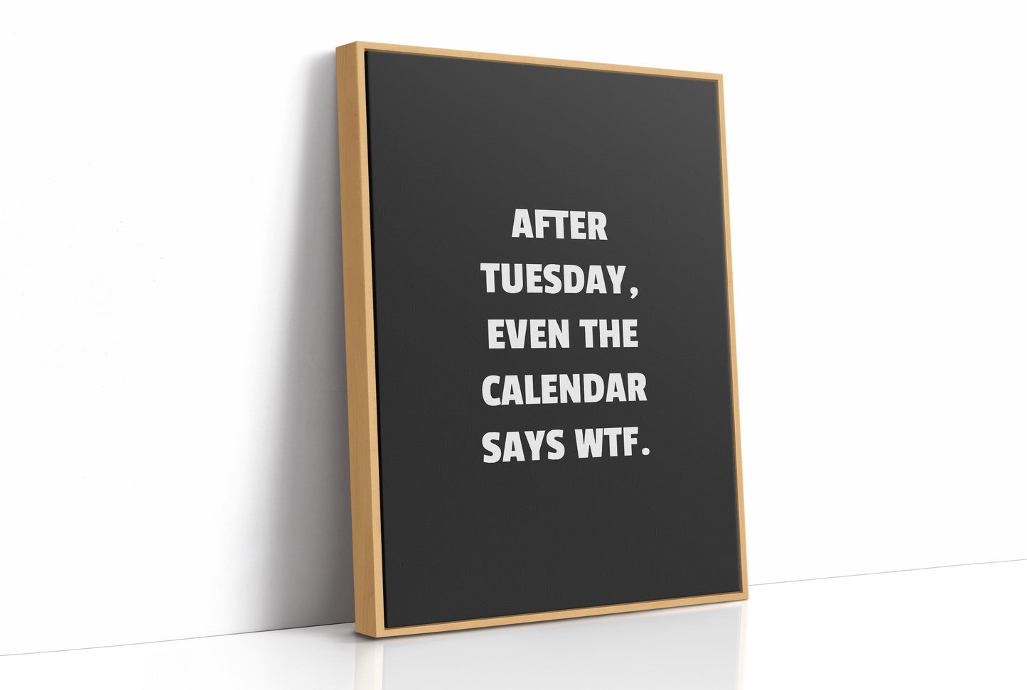 After Tuesday Even The Calendar Says WTF