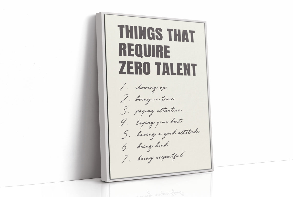 Things That Require Zero Talent