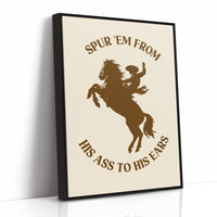 Spur Em From His Ass to His Ears