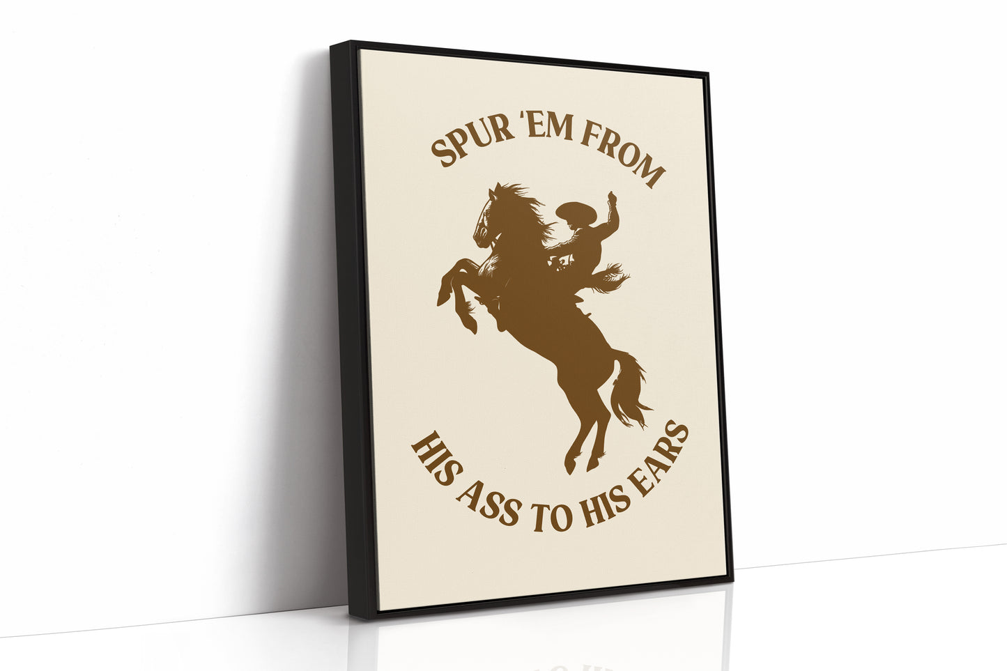 Spur Em From His Ass to His Ears