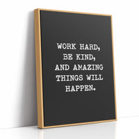 Work Hard Be Kind Quote