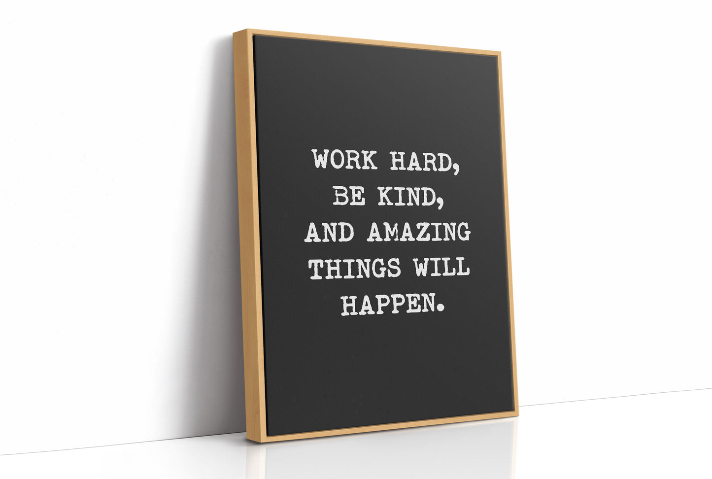 Work Hard Be Kind Quote