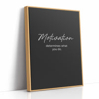 Motivation Determines Action