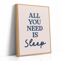 All You Need Is Sleep