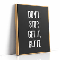 Don’t Stop Get It Get It