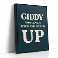 Giddy and I Cannot Stress This Enough
