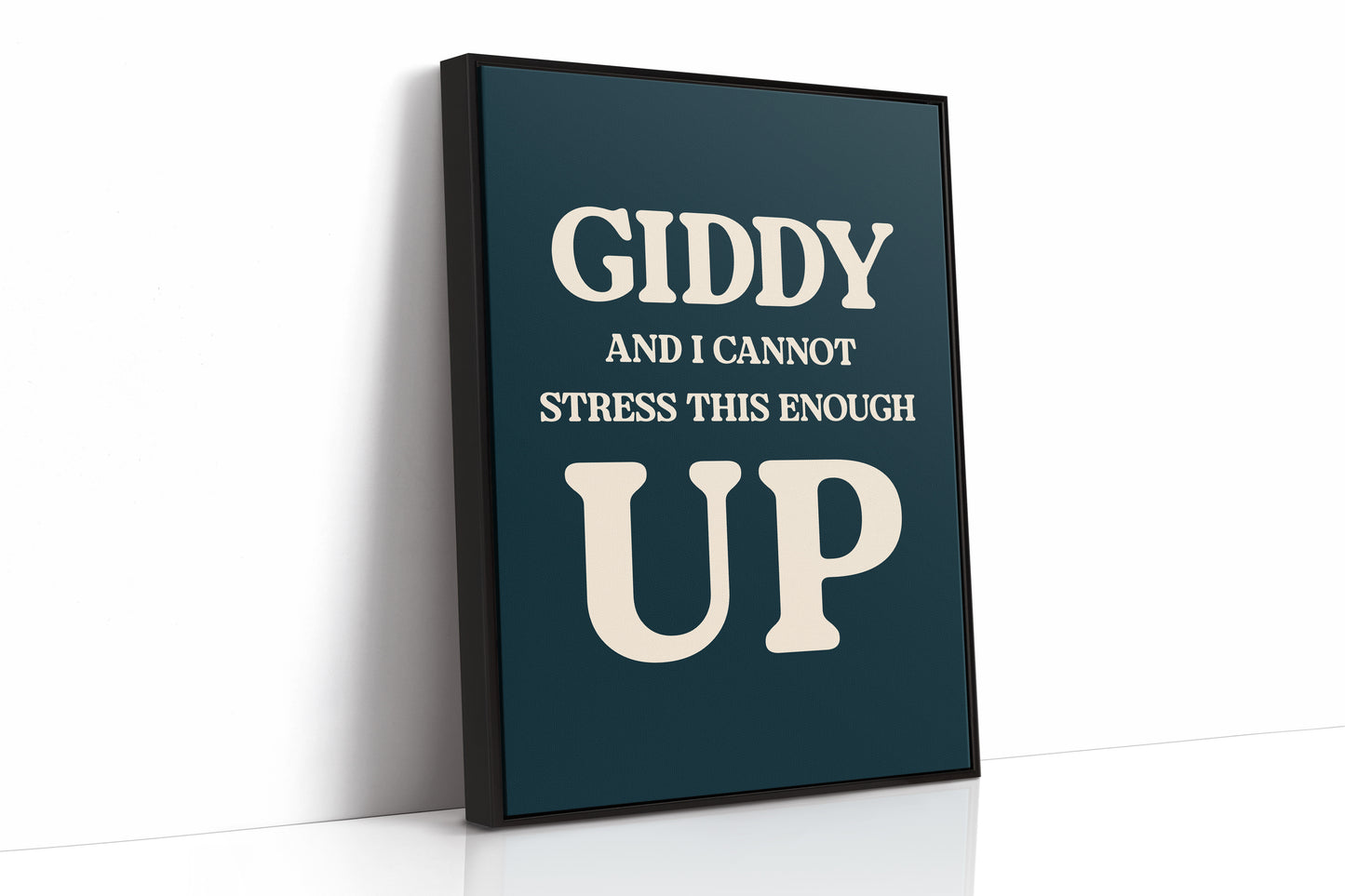 Giddy and I Cannot Stress This Enough