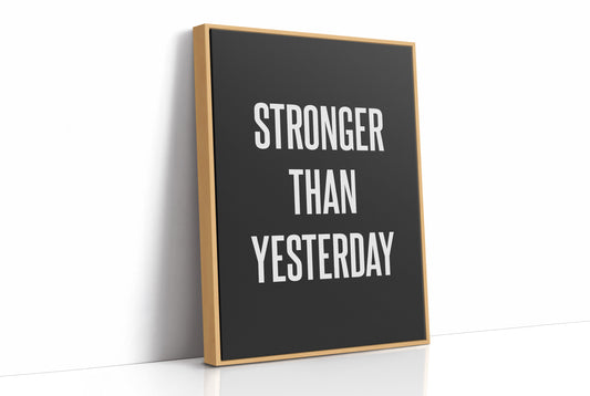 Stronger Than Yesterday