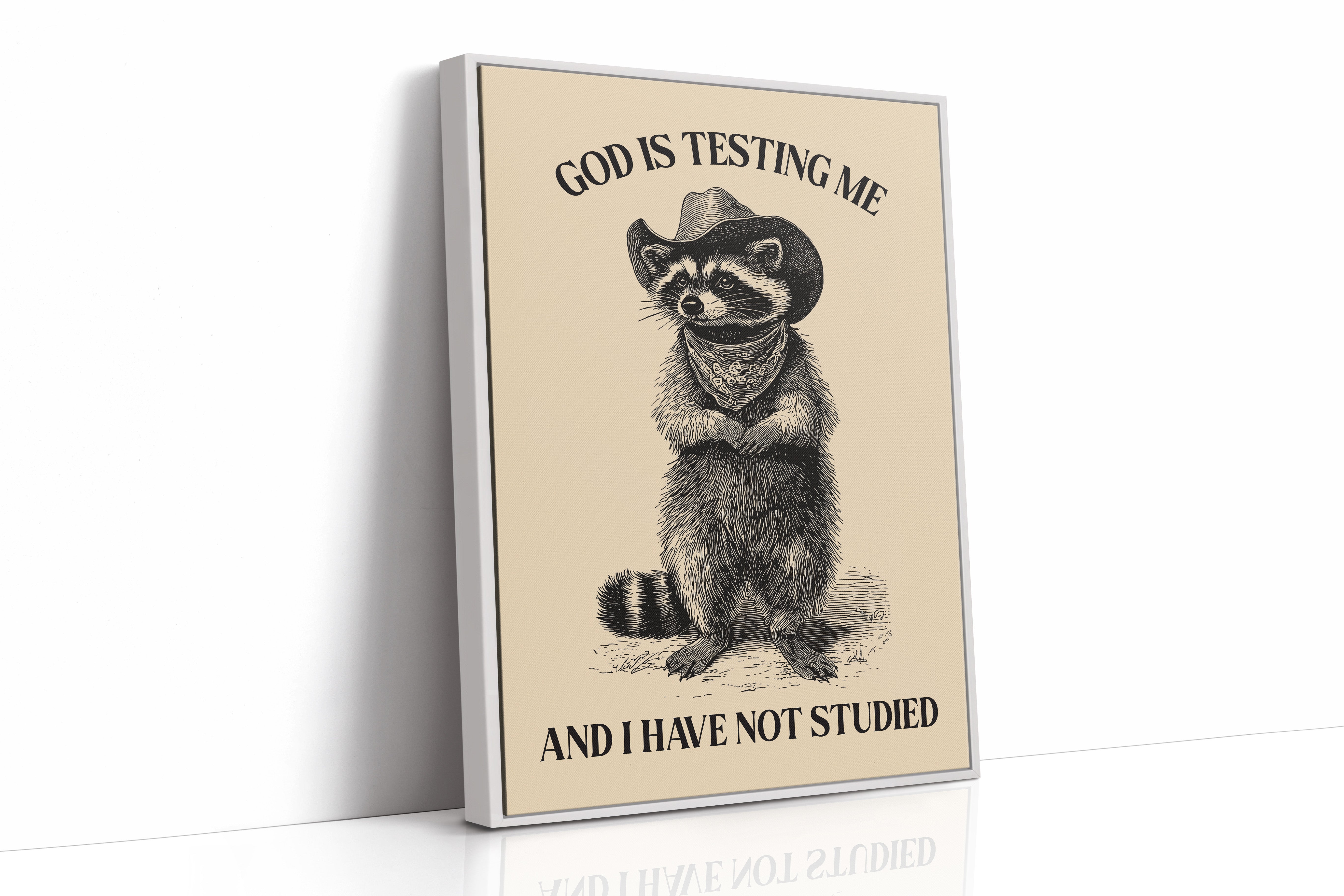 God Is Testing Me Raccoon