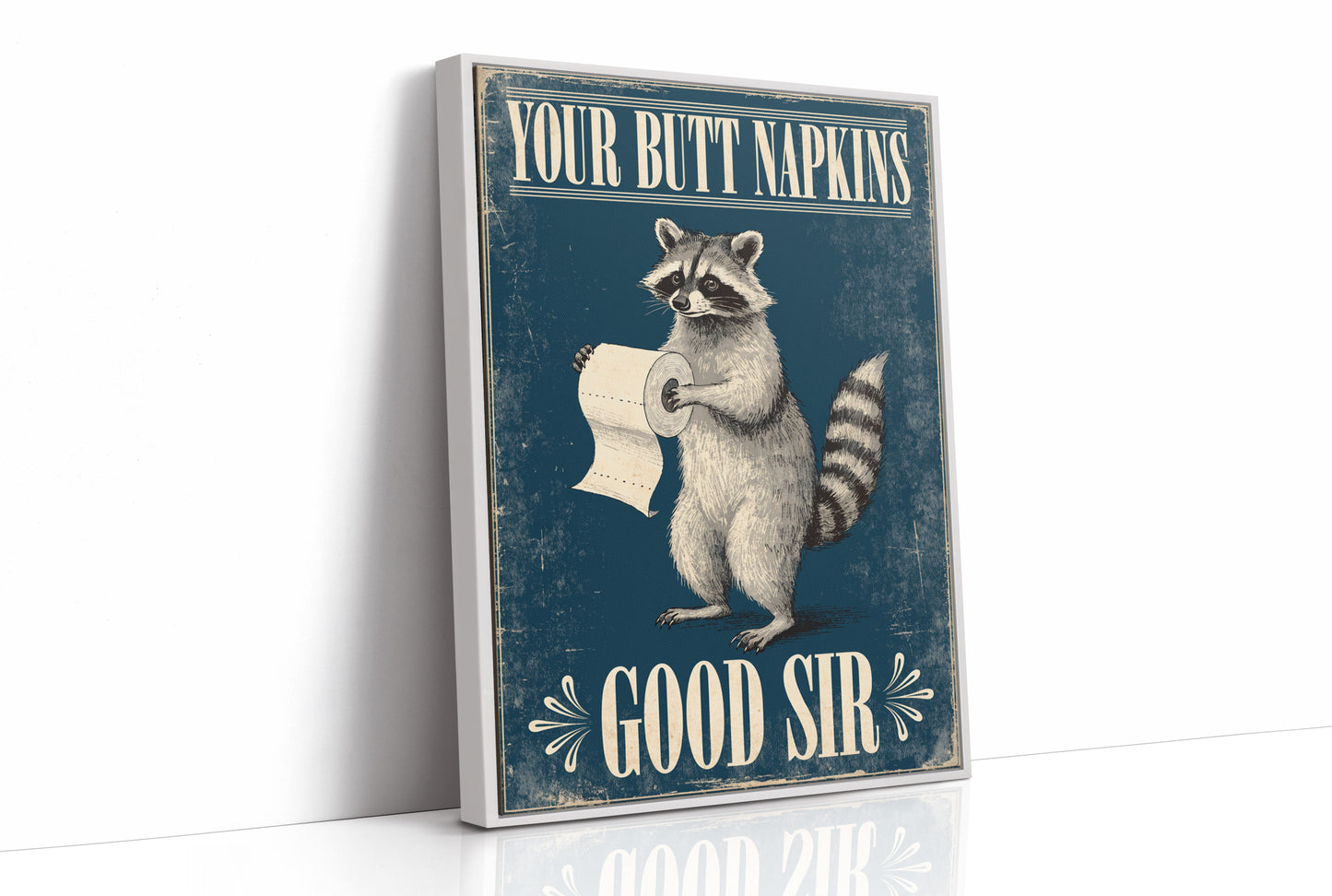 Your Butt Napkins, Good Sir