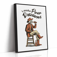 I Make My Own Decisions Cowboy