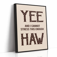 Yee Haw Western Quote