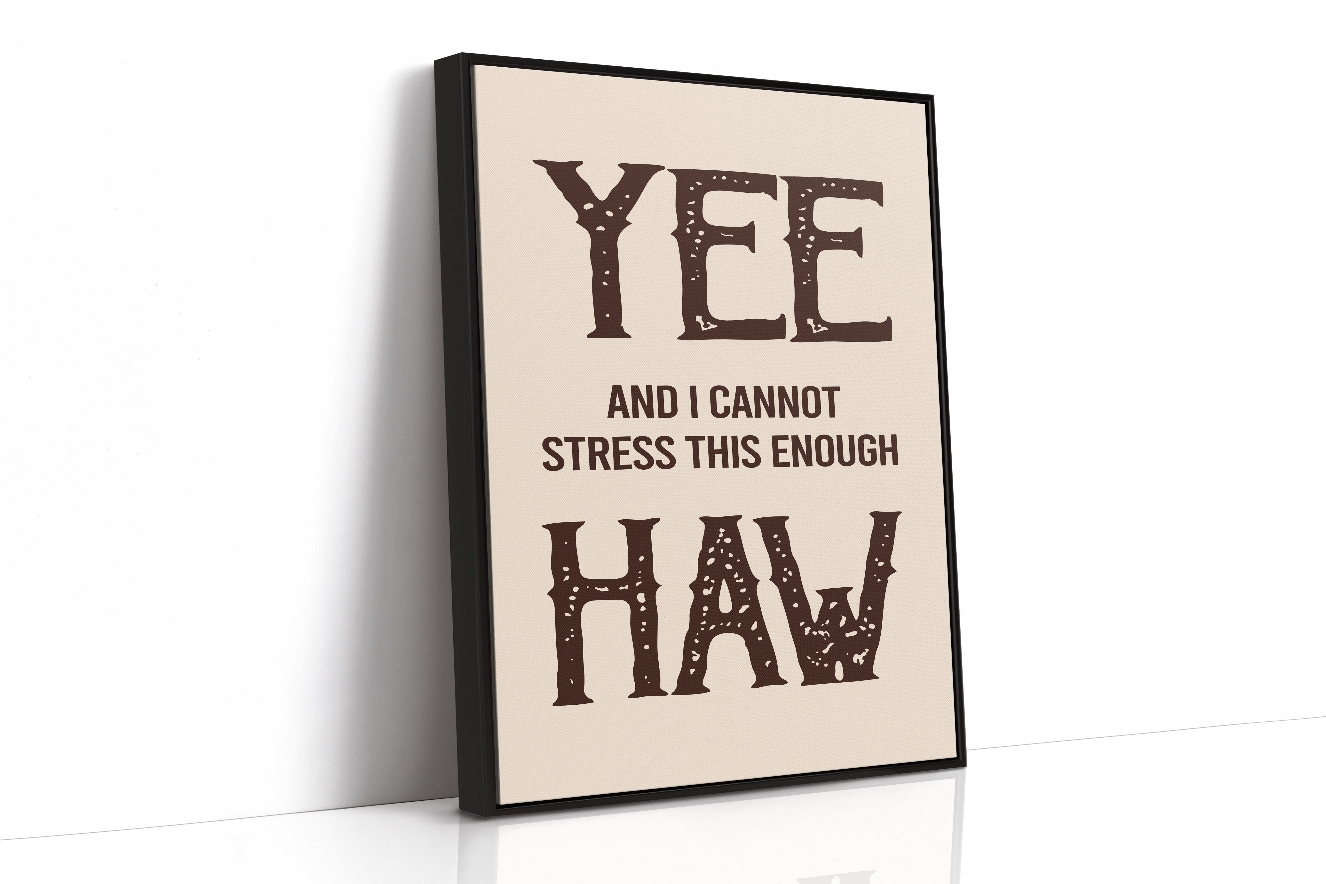 Yee Haw Western Quote